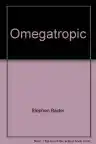 Cover of Omegatropic