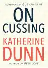 Cover of On Cussing: Bad Words and Creative Cursing