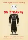 Cover of On Tyranny Graphic Edition: Twenty Lessons from the Twentieth Century