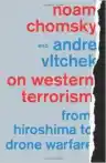 Cover of On Western Terrorism: From Hiroshima to Drone Warfare