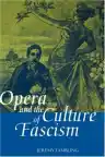 Cover of Opera and the Culture of Fascism