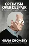 Cover of Optimism over Despair: On Capitalism, Empire, and Social Change