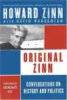 Cover of Original Zinn: Conversations on History and Politics