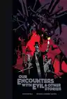 Cover of Our Encounters with Evil & Other Stories