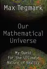 Cover of Our Mathematical Universe: My Quest for the Ultimate Nature of Reality