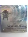 Cover of Our World in Space