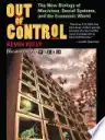 Cover of Out of Control: The New Biology of Machines, Social Systems, and the Economic World