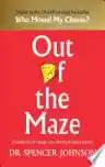 Cover of Out of the Maze: A Story about the Power of Belief