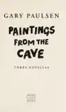 Cover of Paintings from the Cave: Three Novellas
