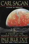Cover of Pale Blue Dot: A Vision of the Human Future in Space