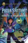 Cover of Paola Santiago and the Forest of Nightmares