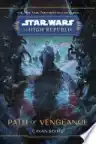 Cover of Star Wars: The High Republic: Path of Vengeance