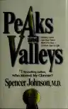 Cover of Peaks and Valleys: Making Good and Bad Times Work for You—at Work and in Life