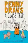 Cover of Penny Draws a Class Trip