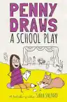Cover of Penny Draws a School Play