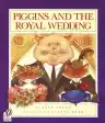 Cover of Piggins and the Royal Wedding