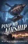 Cover of Pimp My Airship