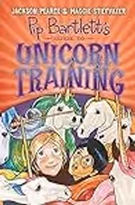 Cover of Pip Bartlett's Guide to Unicorn Training
