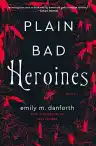 Cover of Plain Bad Heroines