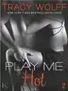 Cover of Play Me Hot