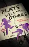 Cover of Plays Well with Others