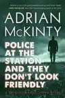 Cover of Police at the Station and They Don't Look Friendly