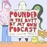 Cover of Pounded In The Butt By My Own Butt