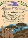 Cover of Precious and the Mystery of Meerkat Hill