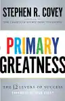 Cover of Primary Greatness: The 12 Levers of Success