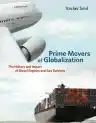 Cover of Prime Movers of Globalization: The History and Impact of Diesel Engines and Gas Turbines