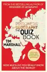 Cover of Prisoners of Geography: The Quiz Book: How Much Do You Really Know About the World?
