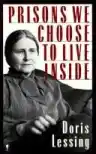 Cover of Prisons We Choose to Live Inside