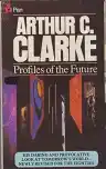 Cover of Profiles of the Future: An Inquiry into the Limits of the Possible
