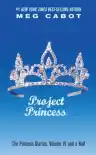 Cover of The Princess Diaries, Volume IV and a Half: Project Princess