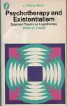 Cover of Psychotherapy and Existentialism: Selected Papers on Logotherapy
