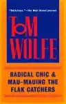Cover of Radical Chic & Mau-Mauing the Flak Catchers