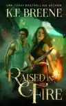 Cover of Raised in Fire