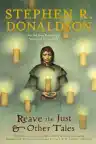 Cover of Reave the Just and Other Tales