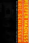 Cover of Reefer Madness: Sex, Drugs, and Cheap Labor in the American Black Market
