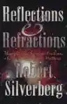 Cover of Reflections and Refractions: Thoughts on Science Fiction, Science and Other Matters