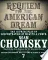 Cover of Requiem for the American Dream: The Ten Principles of Concentration of Wealth and Power