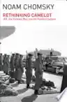 Cover of Rethinking Camelot: JFK, the Vietnam War, and U.S. Political Culture