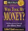 Cover of Rich Dad's Who Took My Money?: Why Slow Investors Lose and Fast Money Wins!
