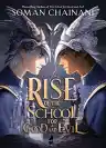 Cover of Rise of the School for Good and Evil