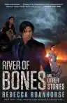 Cover of River of Bones and Other Stories
