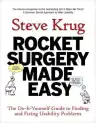 Cover of Rocket Surgery Made Easy: The Do-It-Yourself Guide to Finding and Fixing Usability Problems
