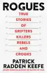 Cover of Rogues: True Stories of Grifters, Killers, Rebels and Crooks