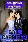 Cover of Romancing the Inventor