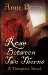 Cover of Rose Between Two Thorns