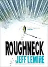 Cover of Roughneck